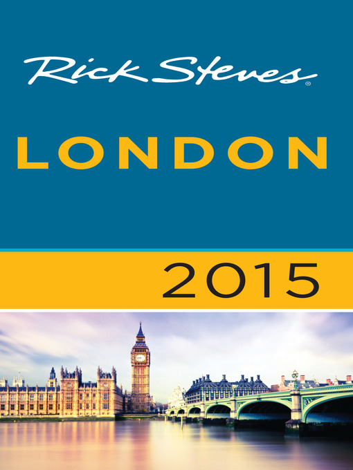 Title details for Rick Steves London 2015 by Rick Steves - Available